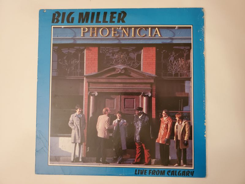 Big Miller Phoenicia: Live from Calgary vinyl record